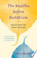 The Buddha before Buddhism Book