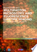 Multiphoton Microscopy and Fluorescence Lifetime Imaging Book