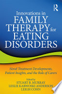 Innovations in Family Therapy for Eating Disorders Book