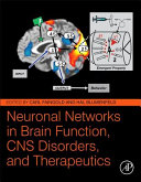 Neuronal Networks in Brain Function  CNS Disorders  and Therapeutics