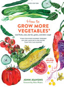 How to Grow More Vegetables, Ninth Edition Pdf/ePub eBook
