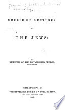 A Course of Lectures on the Jews