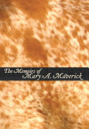 The Memoirs Of Mary A Maverick