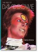 Mick Rock  The Rise of David Bowie  1972 1973