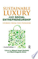 Sustainable Luxury and Social Entrepreneurship PDF Book By Miguel Angel Gardetti,María Eugenia Girón