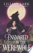 Ensnared by the Werewolf PDF Book By Lillian Lark