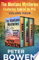 The Montana Mysteries Featuring Gabriel Du Pr   Volume Four Book