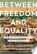 Between Freedom and Equality PDF Book By Barbara Boyle Torrey,Clara Myrick Green