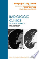 Imaging of Lung Cancer  An Issue of Radiologic Clinics of North America   E Book