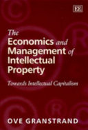 The Economics And Management Of Intellectual Property