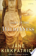 A Light in the Wilderness PDF Book By Jane Kirkpatrick
