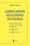 Read Pdf Algebraic Surfaces and Holomorphic Vector Bundles