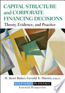 Capital Structure and Corporate Financing Decisions Book
