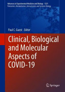 Clinical  Biological and Molecular Aspects of COVID 19