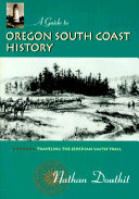 A Guide to Oregon South Coast History: Traveling the ...