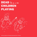 Dead Children Playing Book