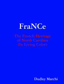 FraNCe: The French Heritage of North Carolina (In Living Color)