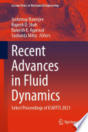 Recent Advances in Fluid Dynamics