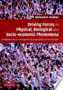 Driving Forces in Physical  Biological and Socio economic Phenomena Book