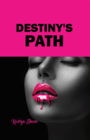 Destiny's Path Book Kaitlyn Dones
