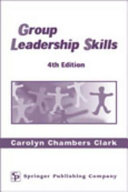 Group Leadership Skills for Nurses & Health Professionals, Fifth Edition