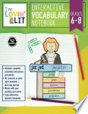 I’m Lovin’ Lit Interactive Vocabulary Notebook, Grades 6 - 8