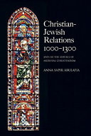 Christian Jewish Relations  1000 1300