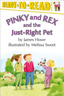 Pinky and Rex and the Just Right Pet