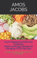 Insulin Resistance PCOS Diet Cookbook