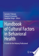 Handbook of Cultural Factors in Behavioral Health Book