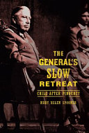 The General’s Slow Retreat