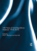 100 Years of Irish Republican Violence: 1916-2016 [Pdf/ePub] eBook
