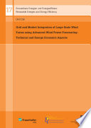 Grid and Market Integration of Large Scale Wind Farms Using Advanced Wind Power Forecasting  Technical and Energy Economic Aspects