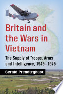 Britain and the Wars in Vietnam