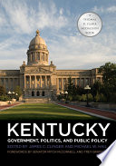 Kentucky Government  Politics  and Public Policy