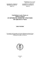 Contributions to and a Survey on Moduli Spaces of Differential Geometric Structures with Applications in Physics