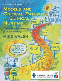 Models and Critical Pathways in Clinical Nursing