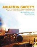 Cover of Aviation Safety: A Balanced Industry Approach