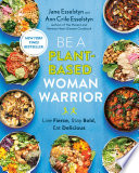 Be A Plant Based Woman Warrior Book