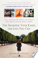 The Sharper Your Knife  the Less You Cry Book