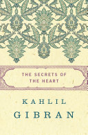 The Secrets of the Heart Book Kahlil Gibran