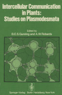 Intercellular Communication in Plants  Studies on Plasmodesmata