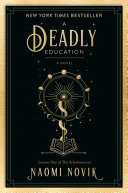 A Deadly Education Book Naomi Novik
