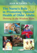 The Nurse's Role in Promoting Optimal Health of Older Adults