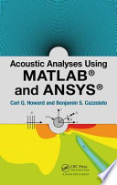 Acoustic Analyses Using Matlab   and Ansys   Book