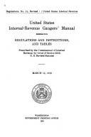 United States Internal-revenue Gaugers' Manual Embracing Regulations and Instructions, and Tables