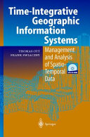 Time Integrative Geographic Information Systems