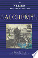 The Weiser Concise Guide to Alchemy