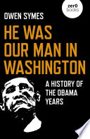 He Was Our Man in Washington Book