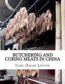 Butchering and Curing Meats in China